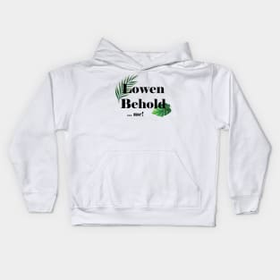 Lowen Behold. Kids Hoodie